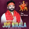 About Meiya Jog Nirala Song